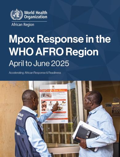 Mpox Response in the WHO African Region - April to June 2025